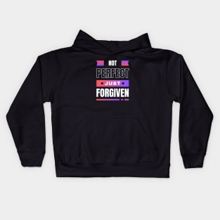 Not Perfect Just Forgiven | Christian Kids Hoodie